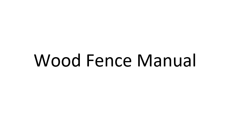 Wood Fence Installation Manual
